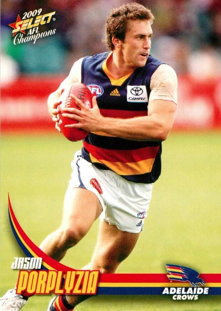 Jason Porplyzia #11 Adelaide Crows | 2009 Select AFL Champions