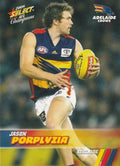 Jason Porplyzia #12 Adelaide Crows | 2008 Select AFL Champions