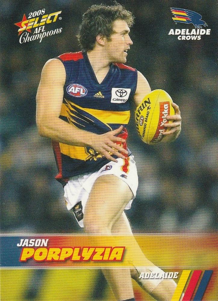 Jason Porplyzia #12 Adelaide Crows | 2008 Select AFL Champions