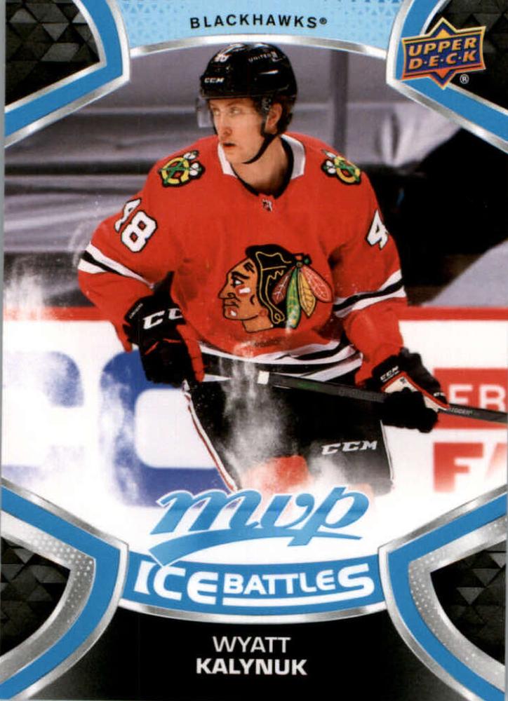 Wyatt Kalynuk Rookie #222 Chicago Blackhawks | 2021-22 Upper Deck MVP Ice Battles