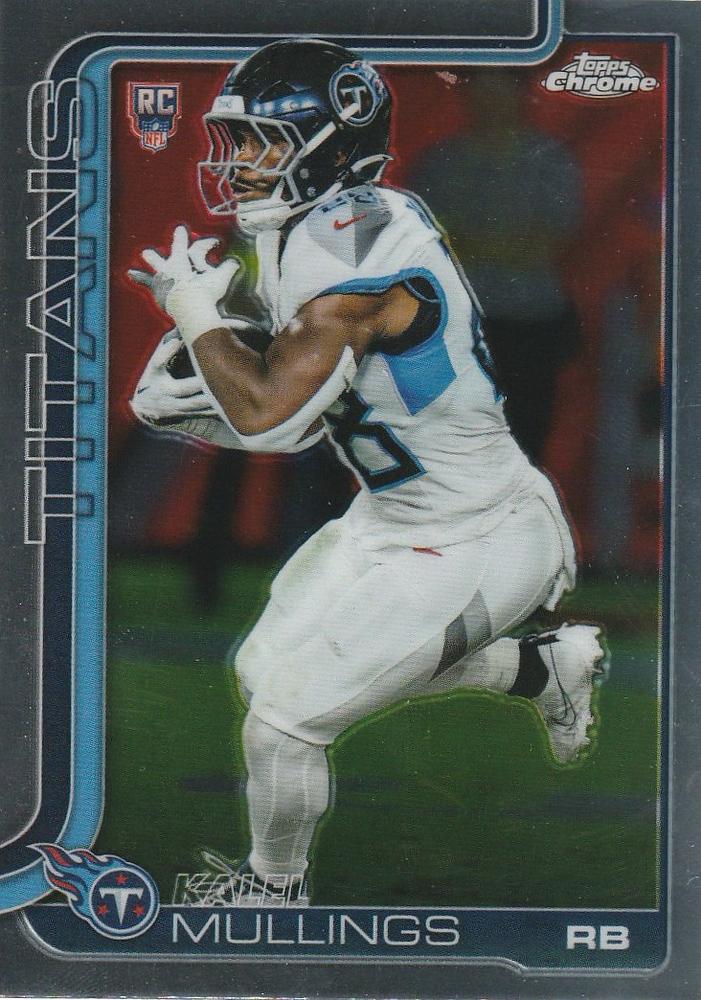 Kalel Mullings #309 Tennessee Titans Rookie | 2025 Topps Chrome | NFL Football