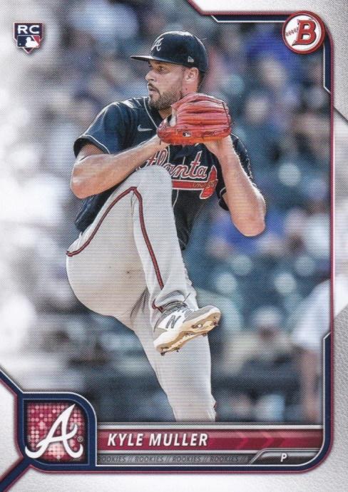 Kyle Muller #62 Atlanta Braves | 2022 Bowman
