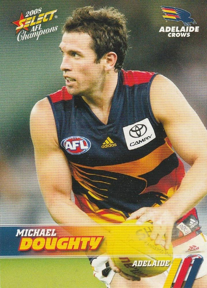 Michael Doughty #7 Adelaide Crows | 2008 Select AFL Champions