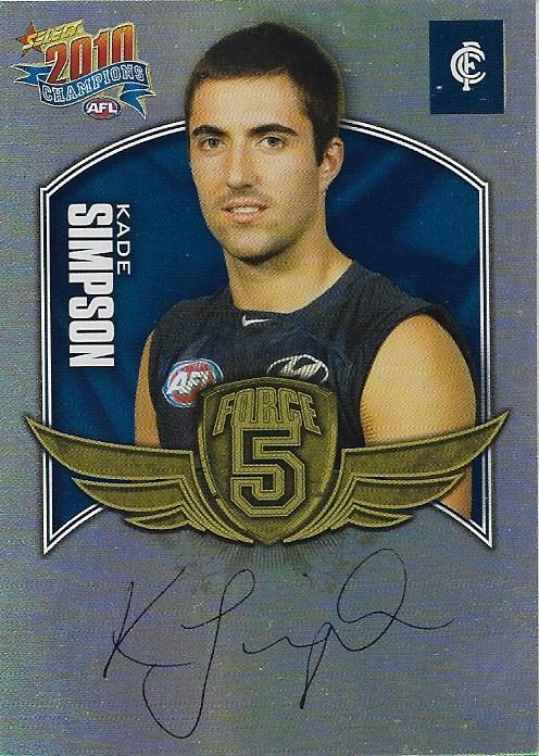 Kade Simpson #FFS14 Carlton Blues | 2010 Select AFL Champions - Force 5 Foil Signatures