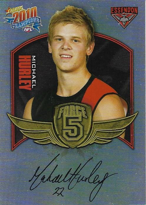 Michael Hurley #FFS24 Essendon Bombers | 2010 Select AFL Champions - Force 5 Foil Signatures