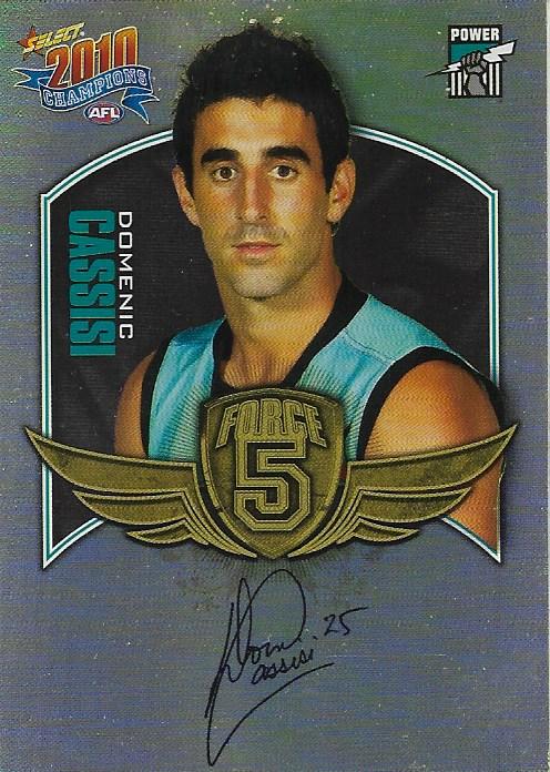 Domenic Cassisi #FFS51 Port Adelaide Power | 2010 Select AFL Champions - Force 5 Foil Signatures