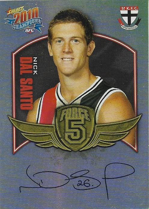 Nick Dal Santo #FFS63 St. Kilda Saints | 2010 Select AFL Champions - Force 5 Foil Signatures