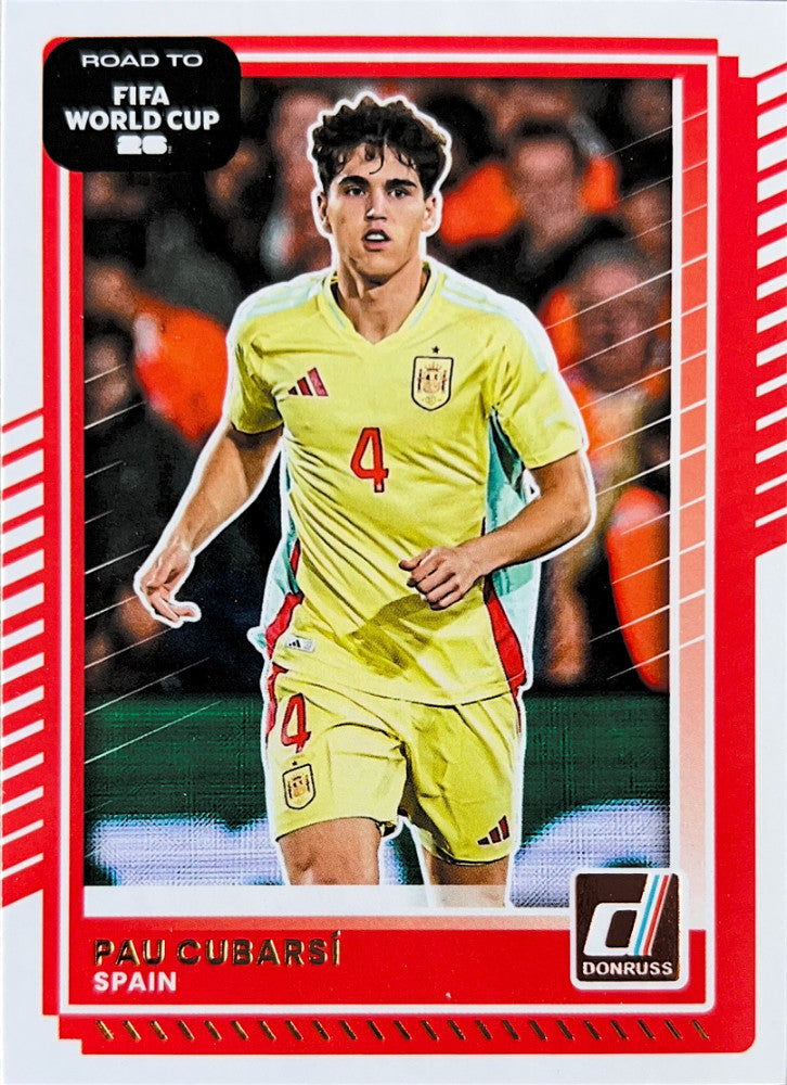 Pau Cubarsi #16 Spain | 2025-26 Donruss Road to FIFA World Cup