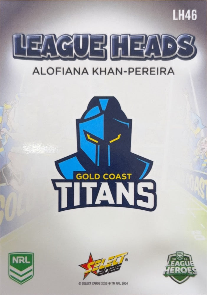 Alofiana Khan-Pereira #LH46 | 2026 Select NRL League Heroes League Heads (back)